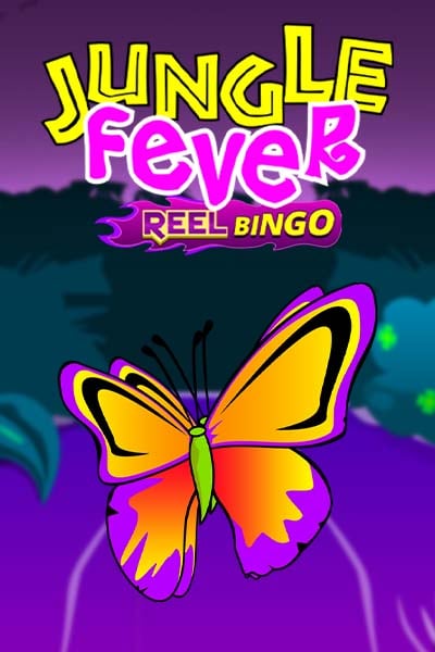 Jungle Fever + Reel Bingo